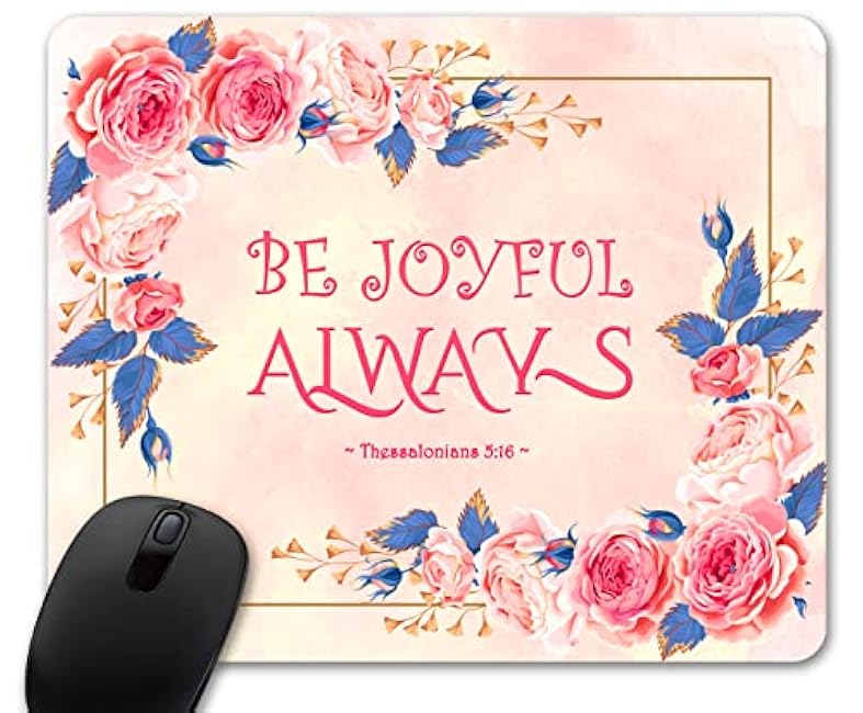 Christian Bible Verse Scripture Quote Jesus Christ Church Office Mouse Pad Gift Be Joyful Always Thessalonians 5:16 (22cm x 18cm x 0.2cm)