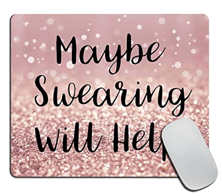 Funny Mouse Pad Custom,Maybe Swearing Will Help Inspirational Quote Mousepad Office Decor Home Office Computer Accessories Mousepads 9.5"x7.9"x0.12" Inch