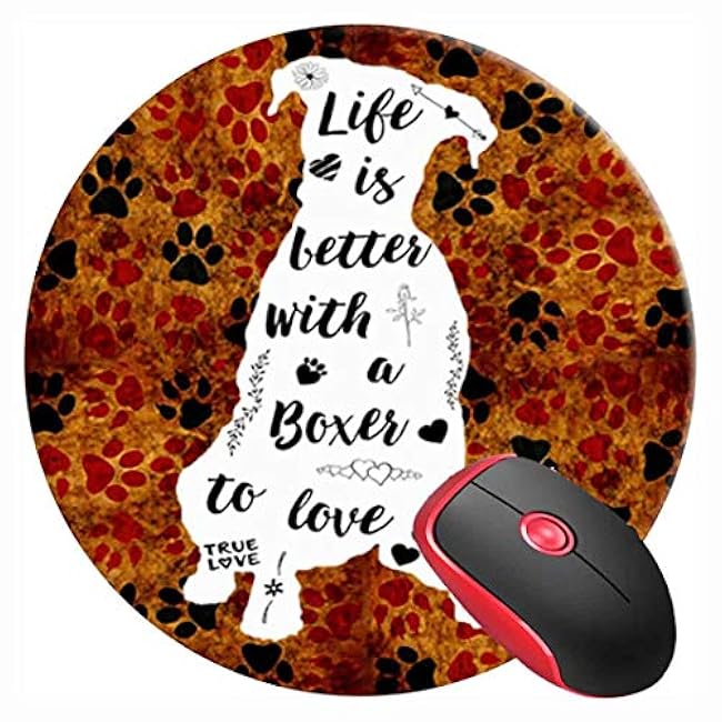 Mouse Pad Boxers Life is Better Boxer Dog, Round Mousepad, Non-Slip Rubber Base Mouse Mat for Laptop and Computer